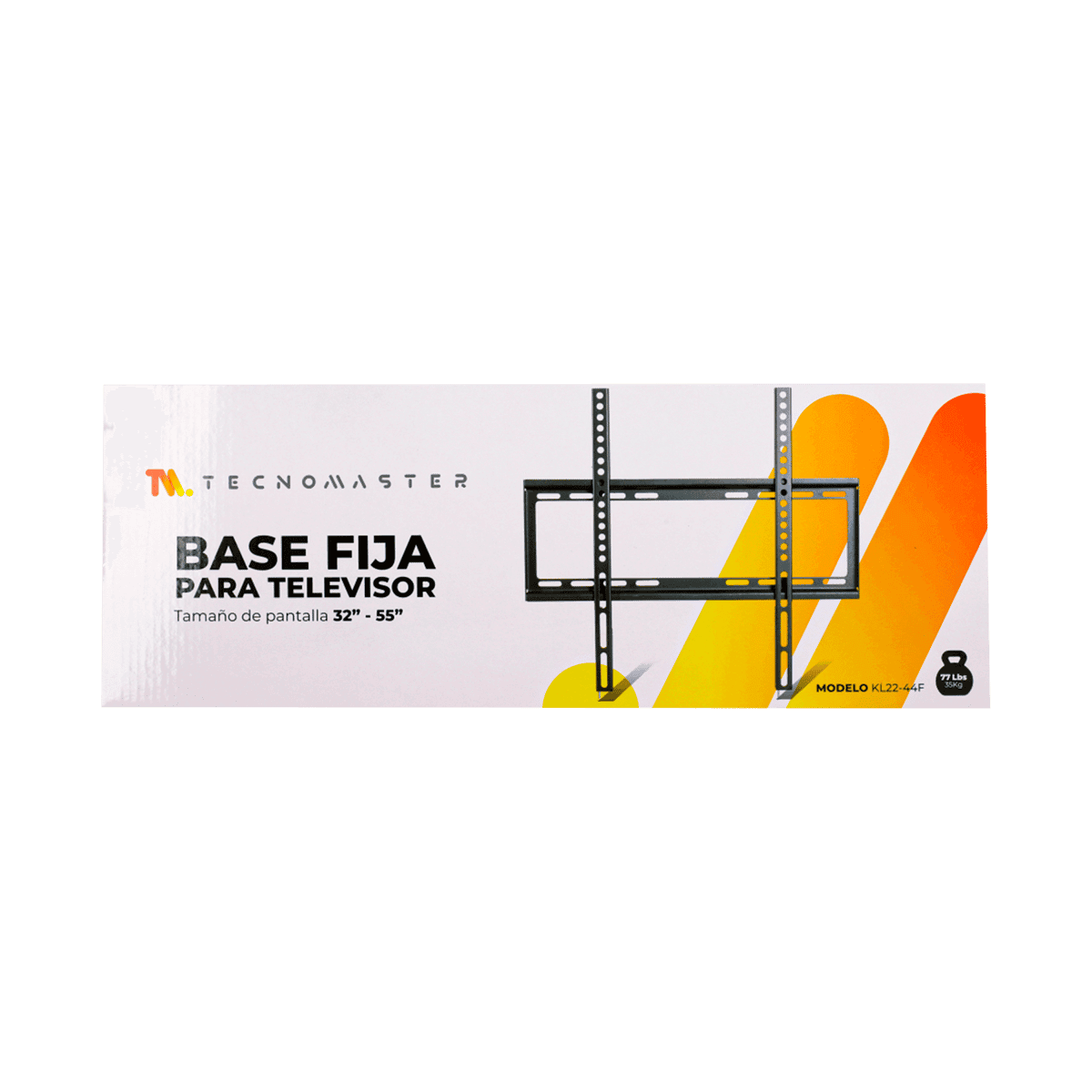 Base para Televisor Tecnomaster 32-55" Fija M/KL22-44F Base para Televisor Tecnomaster 32-55" Fija M/KL22-44F